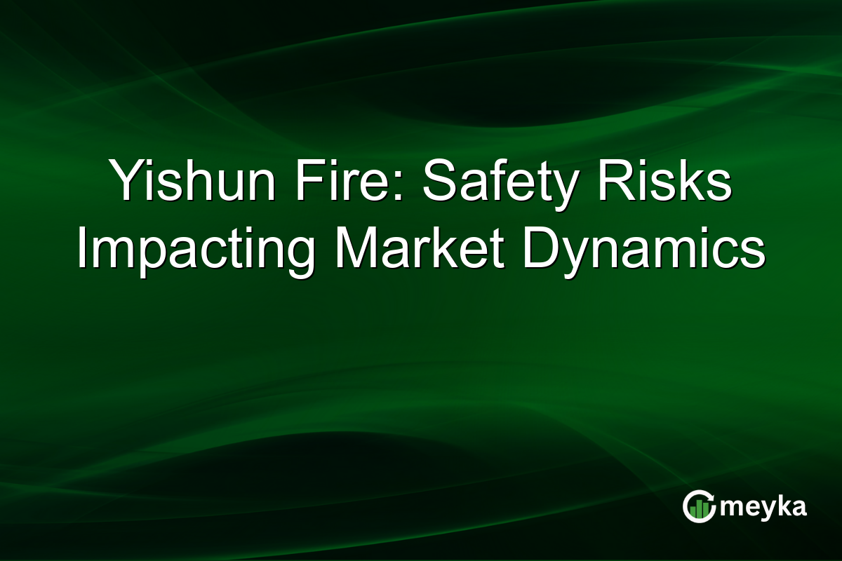 Yishun Fire: Safety Risks Impacting Market Dynamics