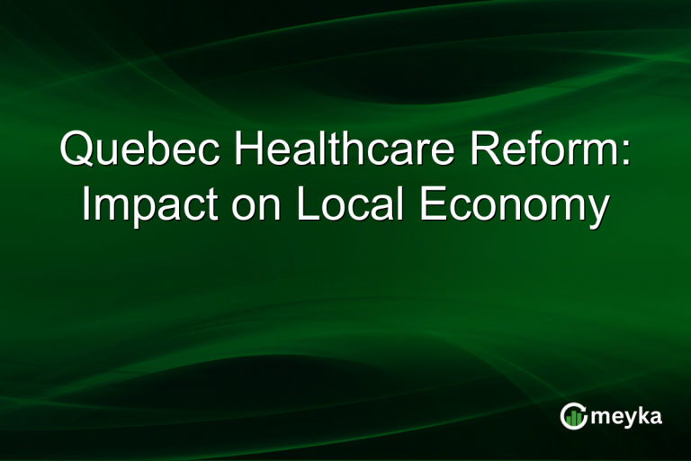 Quebec Healthcare Reform: Impact on Local Economy