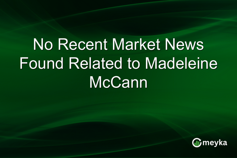 No Recent Market News Found Related to Madeleine McCann