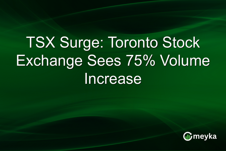 TSX Surge: Toronto Stock Exchange Sees 75% Volume Increase
