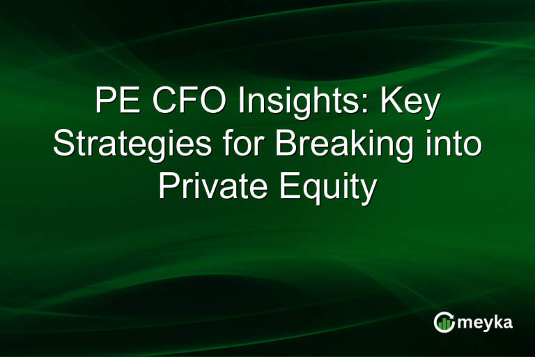 PE CFO Insights: Key Strategies for Breaking into Private Equity