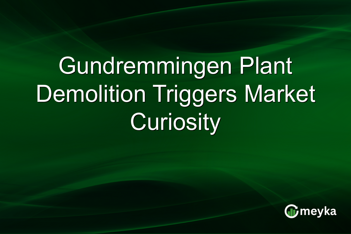 Gundremmingen Plant Demolition Triggers Market Curiosity