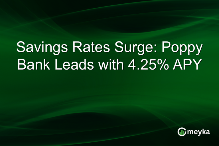 Savings Rates Surge: Poppy Bank Leads with 4.25% APY