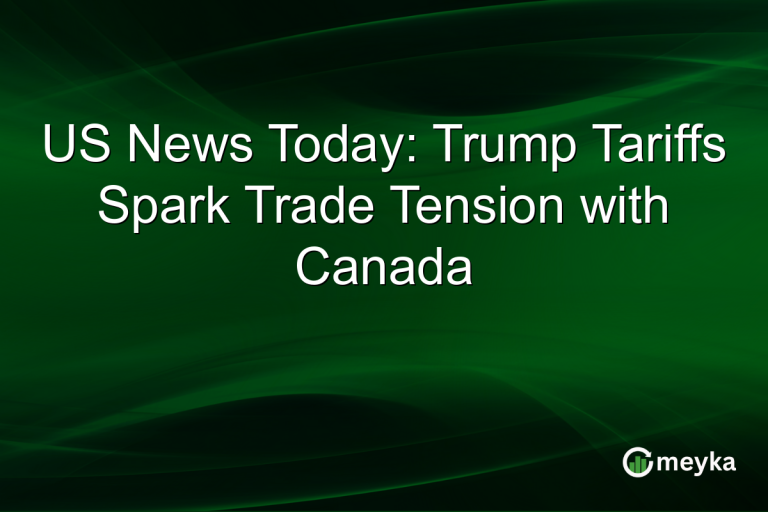 US News Today: Trump Tariffs Spark Trade Tension with Canada