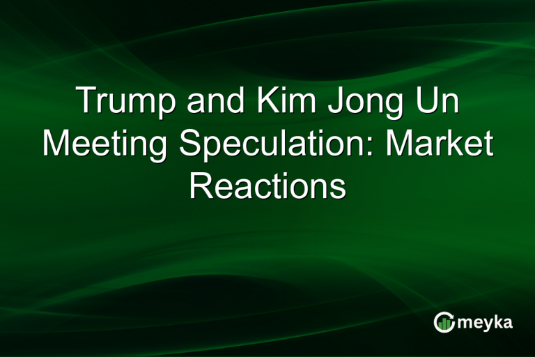 Trump and Kim Jong Un Meeting Speculation: Market Reactions