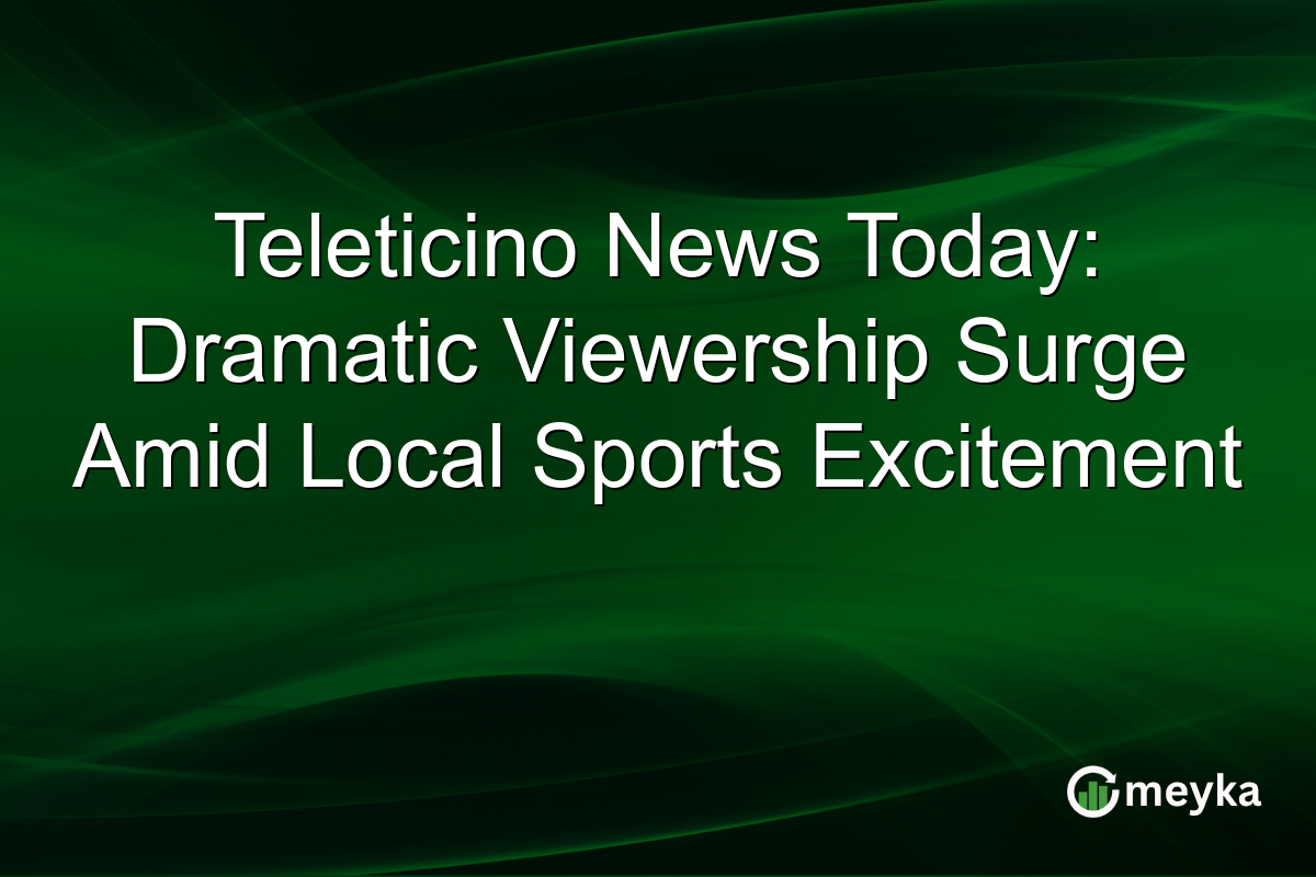 Teleticino News Today: Dramatic Viewership Surge Amid Local Sports Excitement