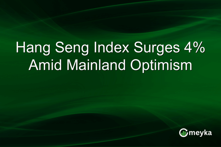 Hang Seng Index Surges 4% Amid Mainland Optimism