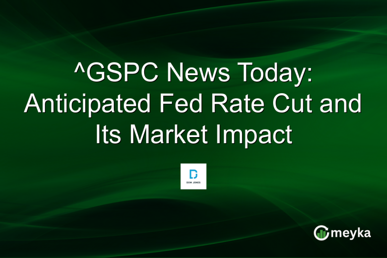 ^GSPC News Today: Anticipated Fed Rate Cut and Its Market Impact