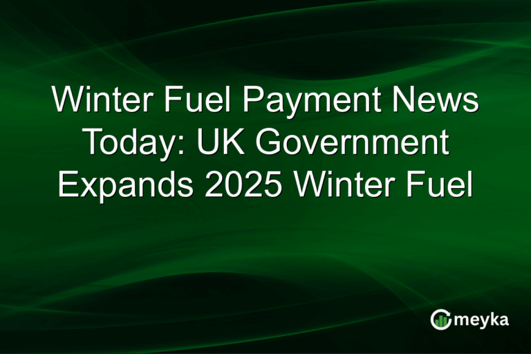 Winter Fuel Payment News Today: UK Government Expands 2025 Winter Fuel