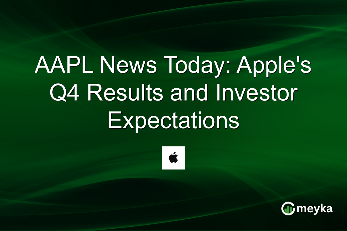 AAPL News Today: Apple's Q4 Results and Investor Expectations