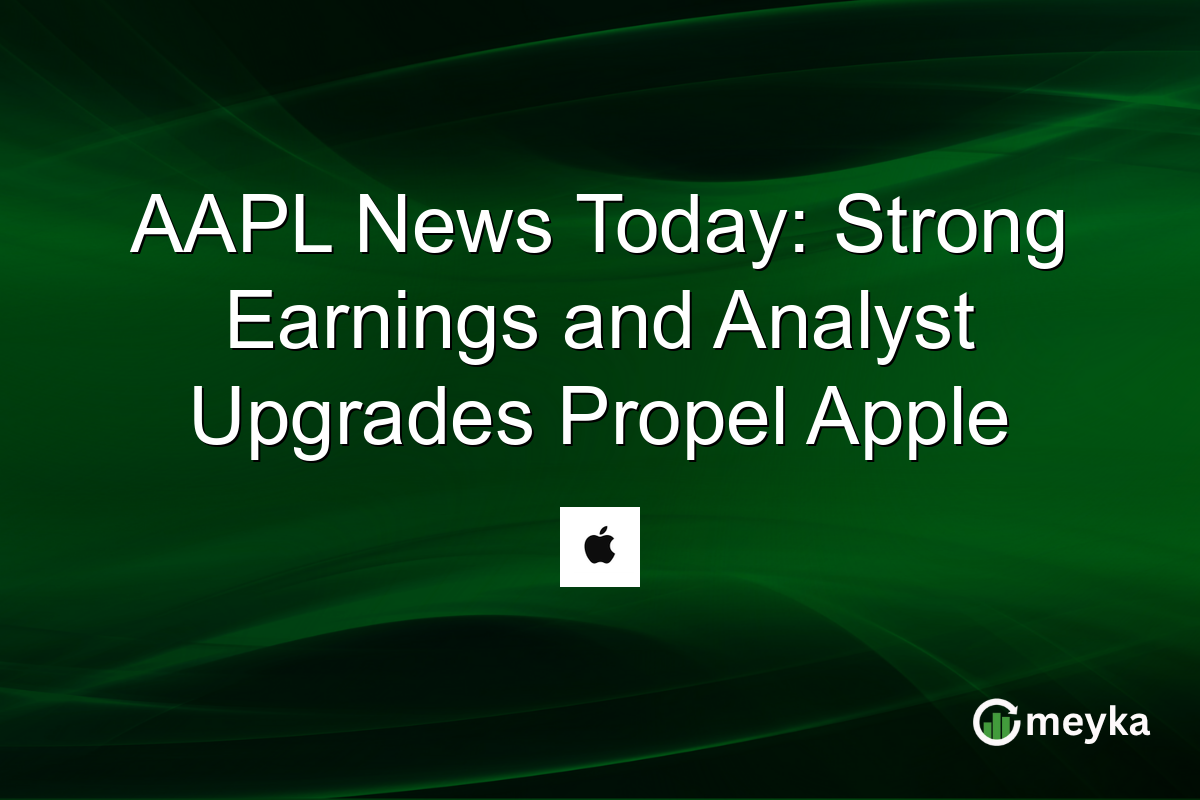AAPL News Today: Strong Earnings and Analyst Upgrades Propel Apple