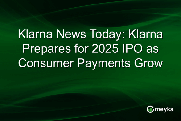 Klarna News Today: Klarna Prepares for 2025 IPO as Consumer Payments Grow