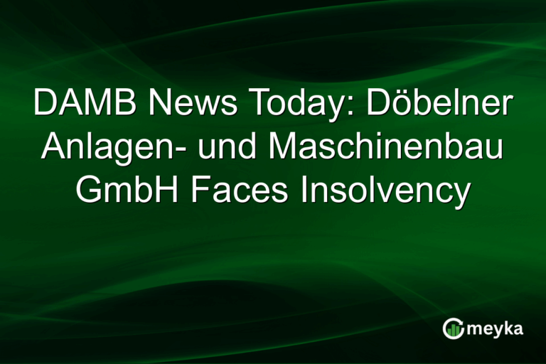DAMB News Today: Döbelner Anlagen- und Maschinenbau GmbH Faces Insolvency