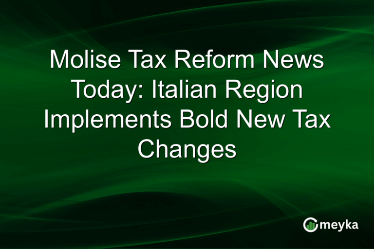 Molise Tax Reform News Today: Italian Region Implements Bold New Tax Changes