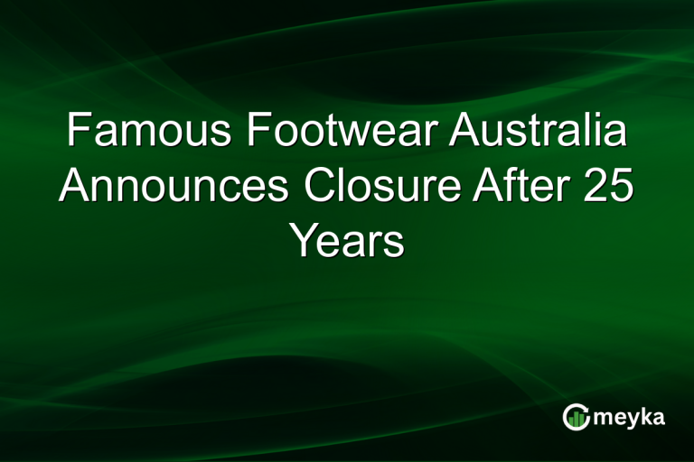 Famous Footwear Australia Announces Closure After 25 Years