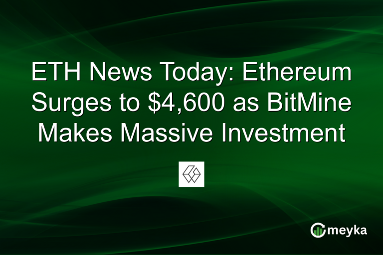 ETH News Today: Ethereum Surges to $4,600 as BitMine Makes Massive Investment