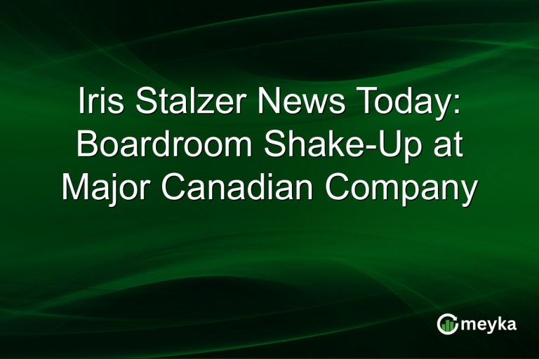 Iris Stalzer News Today: Boardroom Shake-Up at Major Canadian Company