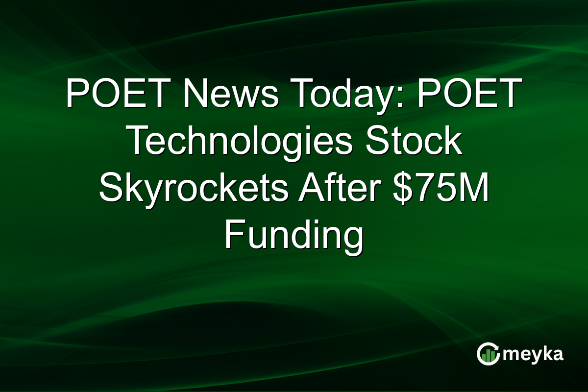 POET News Today: POET Technologies Stock Skyrockets After $75M Funding