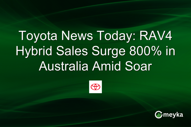 Toyota News Today: RAV4 Hybrid Sales Surge 800% in Australia Amid Soar