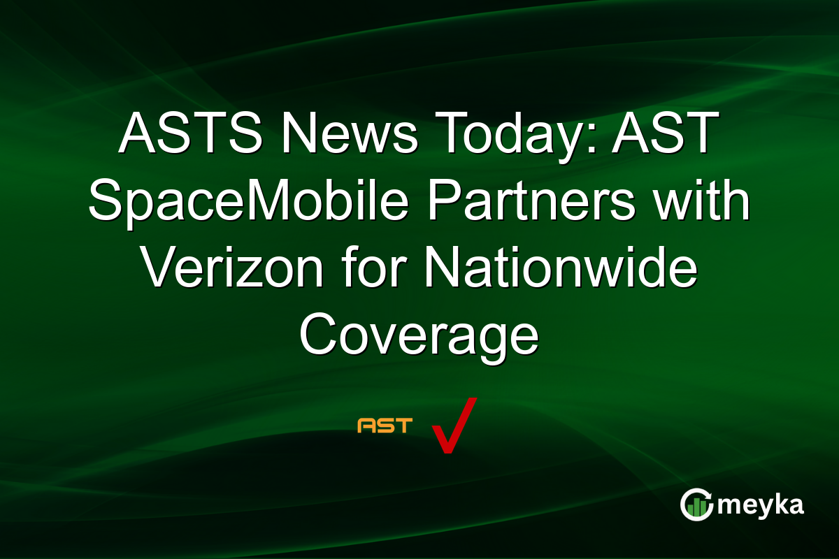 ASTS News Today: AST SpaceMobile Partners with Verizon for Nationwide Coverage