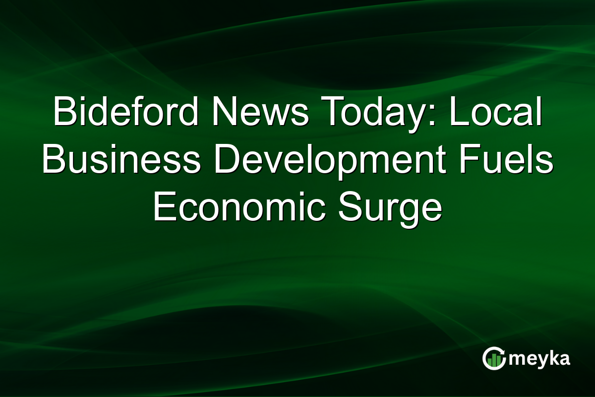Bideford News Today: Local Business Development Fuels Economic Surge