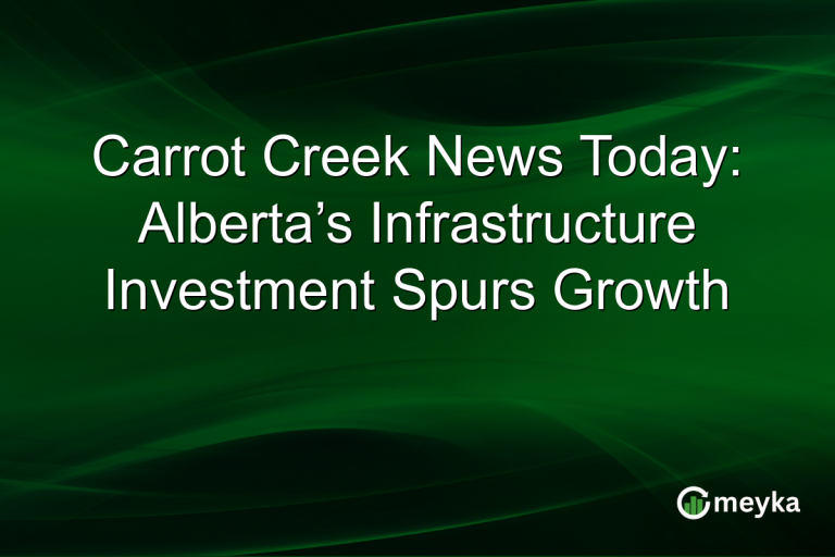 Carrot Creek News Today: Alberta’s Infrastructure Investment Spurs Growth