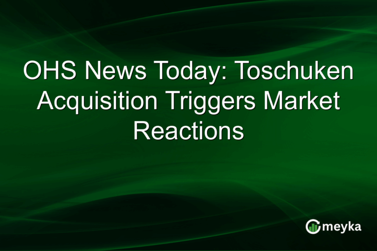 OHS News Today: Toschuken Acquisition Triggers Market Reactions