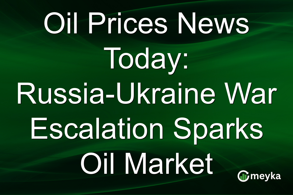 Oil Prices News Today: Russia-Ukraine War Escalation Sparks Oil Market