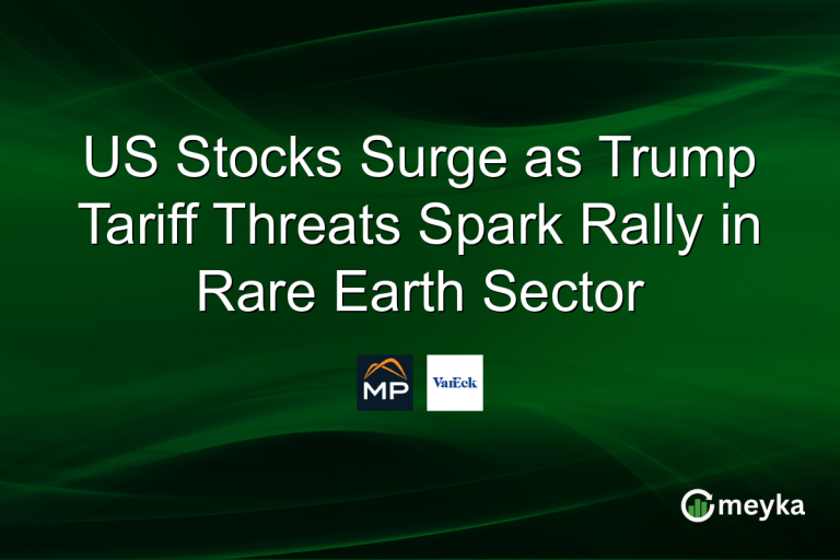 US Stocks Surge as Trump Tariff Threats Spark Rally in Rare Earth Sector