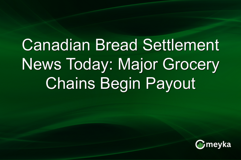 Canadian Bread Settlement News Today: Major Grocery Chains Begin Payout
