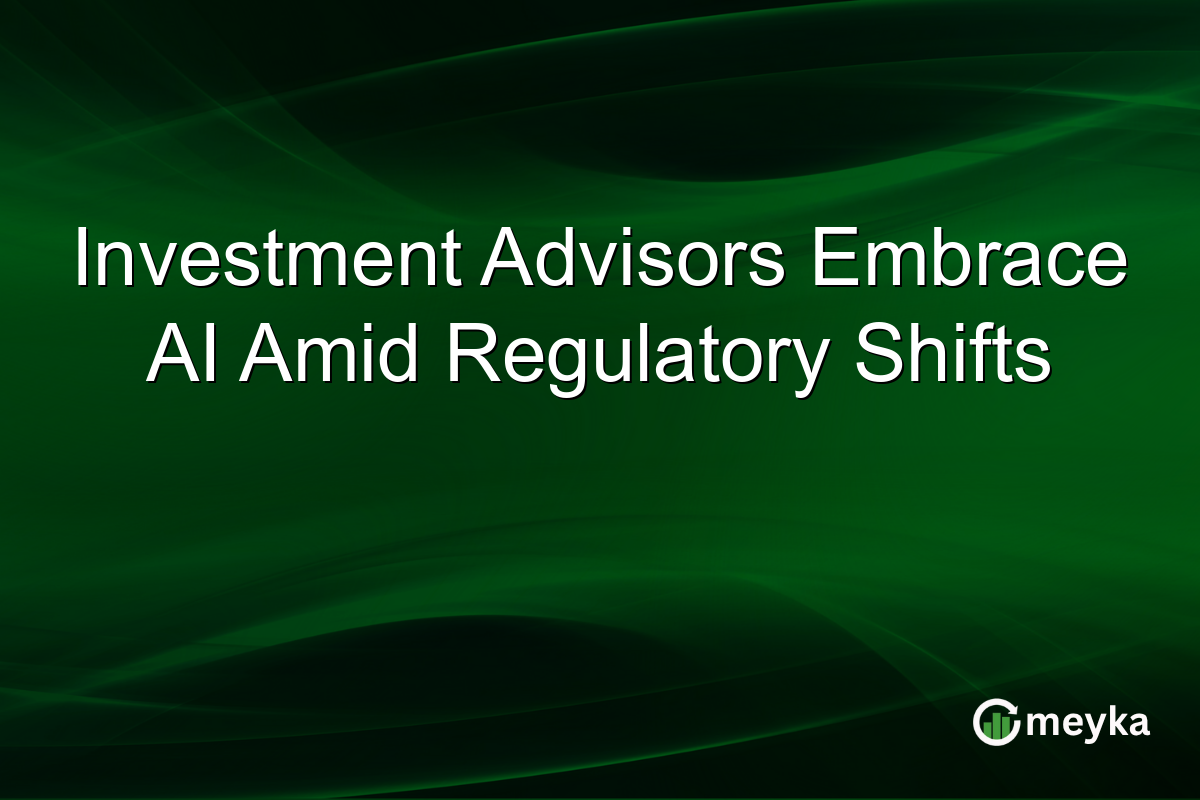 Investment Advisors Embrace AI Amid Regulatory Shifts