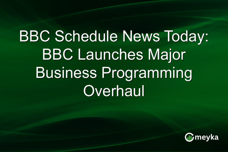 BBC Schedule News Today: BBC Launches Major Business Programming Overhaul