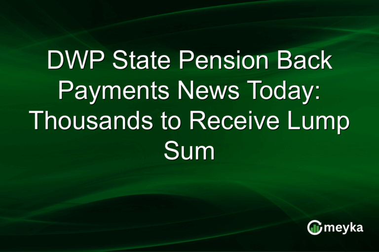 DWP State Pension Back Payments News Today: Thousands to Receive Lump Sum