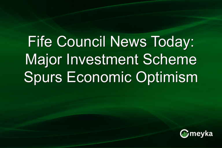 Fife Council News Today: Major Investment Scheme Spurs Economic Optimism
