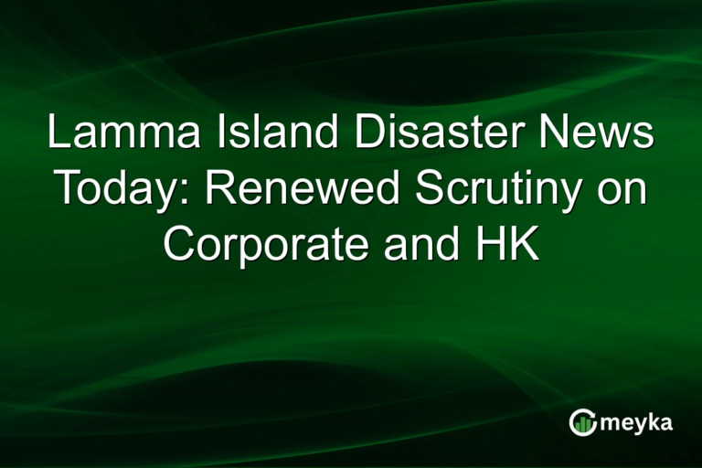 Lamma Island Disaster News Today: Renewed Scrutiny on Corporate and HK