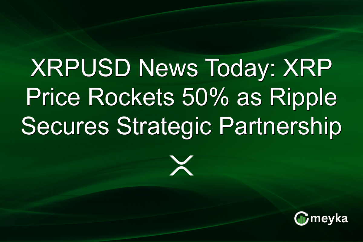 XRPUSD News Today: XRP Price Rockets 50% as Ripple Secures Strategic Partnership