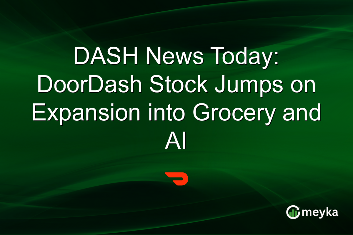 DASH News Today: DoorDash Stock Jumps on Expansion into Grocery and AI