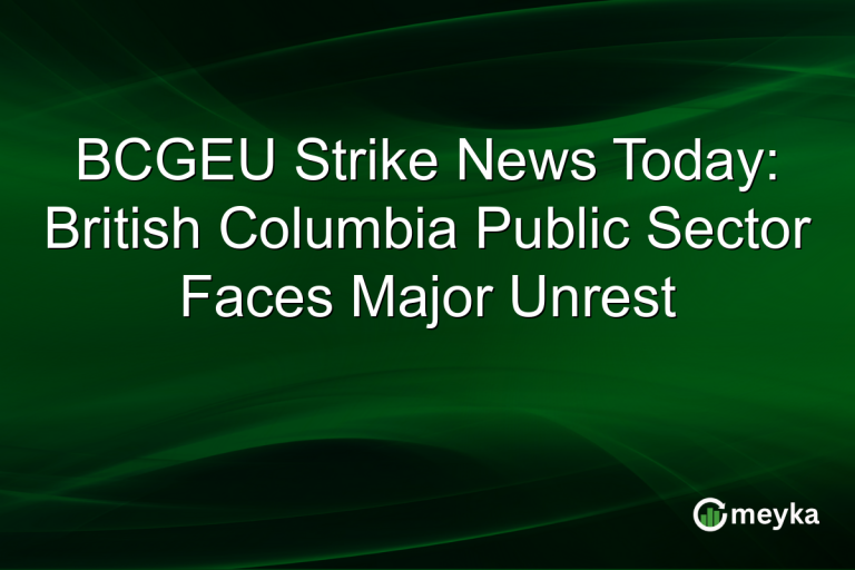 BCGEU Strike News Today: British Columbia Public Sector Faces Major Unrest