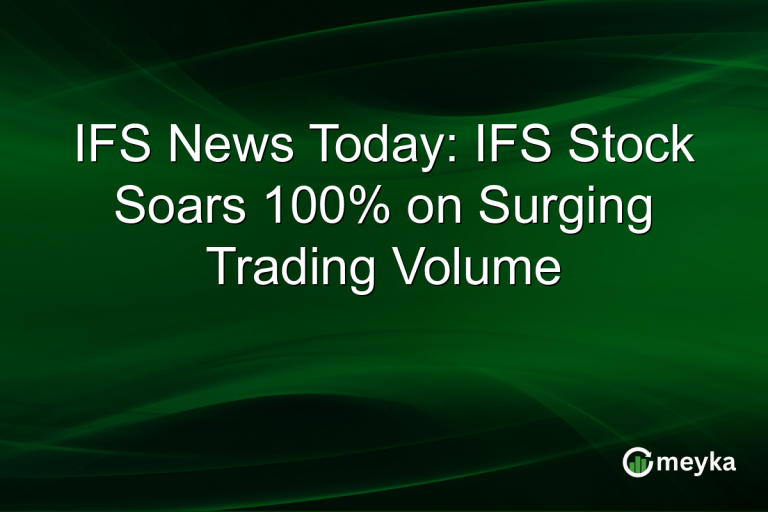 IFS News Today: IFS Stock Soars 100% on Surging Trading Volume