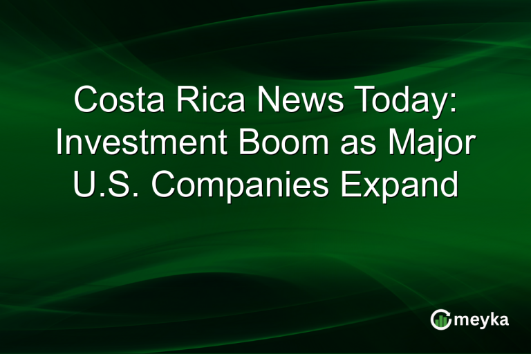 Costa Rica News Today: Investment Boom as Major U.S. Companies Expand