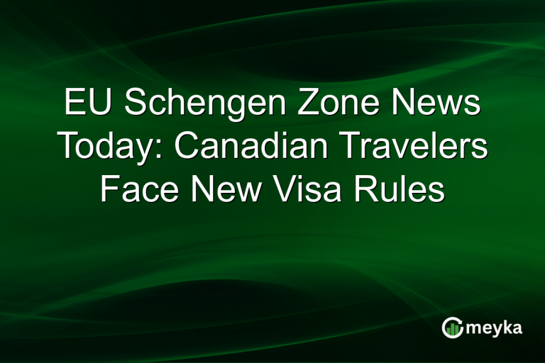 EU Schengen Zone News Today: Canadian Travelers Face New Visa Rules