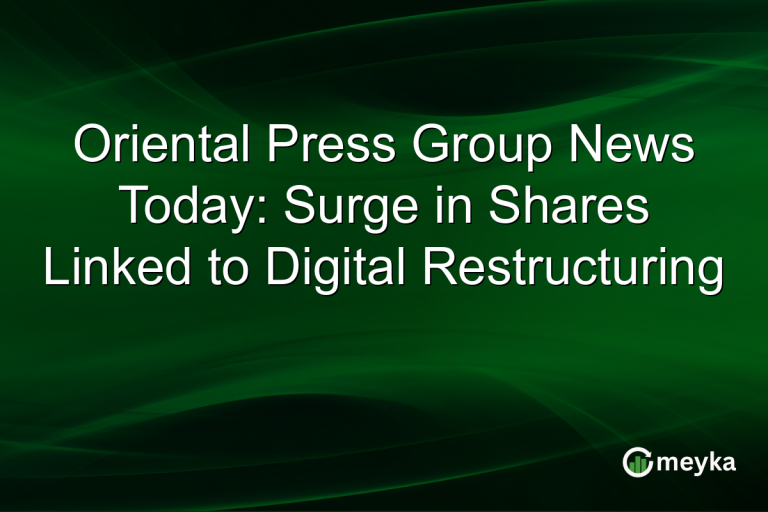 Oriental Press Group News Today: Surge in Shares Linked to Digital Restructuring