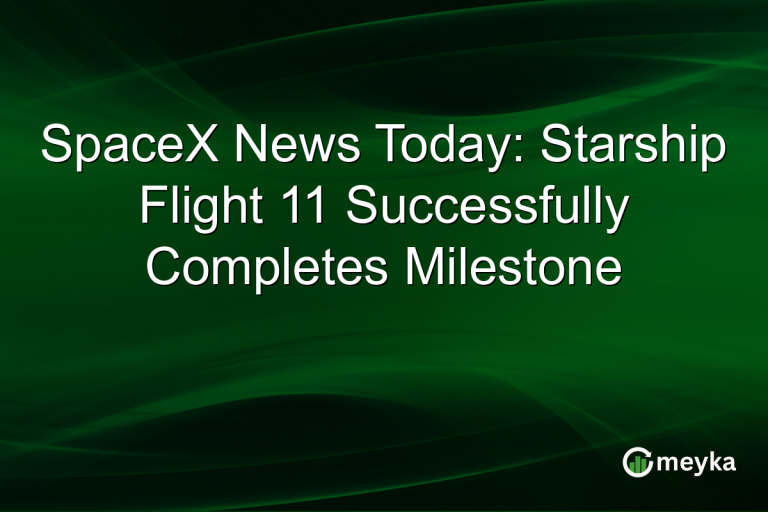 SpaceX News Today: Starship Flight 11 Successfully Completes Milestone