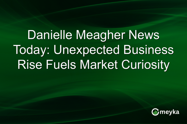 Danielle Meagher News Today: Unexpected Business Rise Fuels Market Curiosity