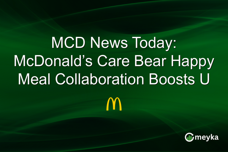 MCD News Today: McDonald’s Care Bear Happy Meal Collaboration Boosts U