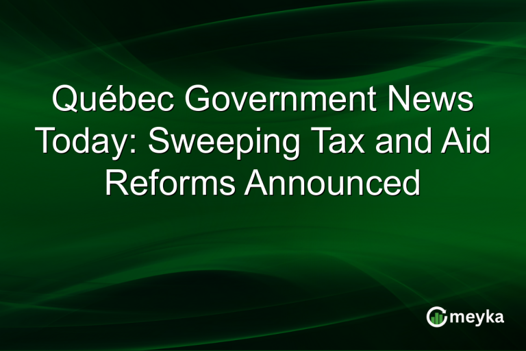 Québec Government News Today: Sweeping Tax and Aid Reforms Announced