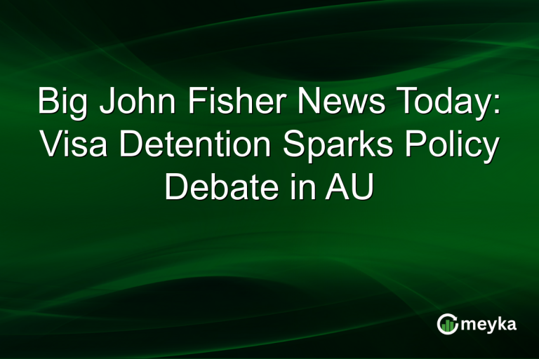 Big John Fisher News Today: Visa Detention Sparks Policy Debate in AU