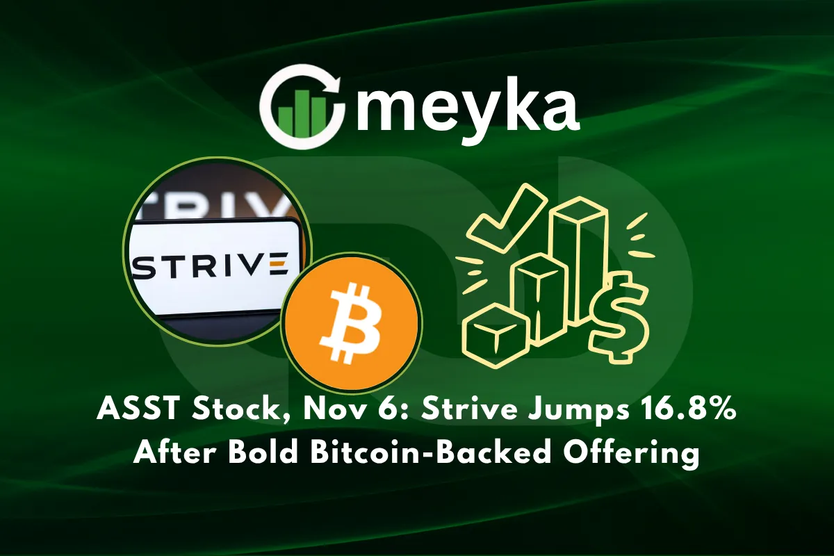 ASST Stock, Nov 6 Strive Jumps 16.8% After Bold Bitcoin-Backed Offering