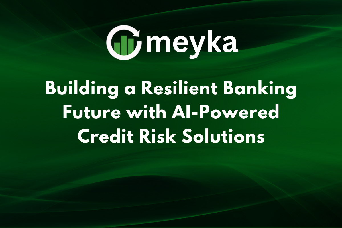 Building a Resilient Banking Future with AI-Powered Credit Risk Solutions