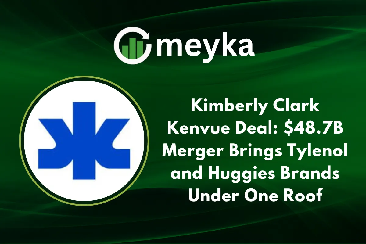 Kimberly Clark Kenvue Deal $48.7B Merger Brings Tylenol and Huggies Brands Under One Roof